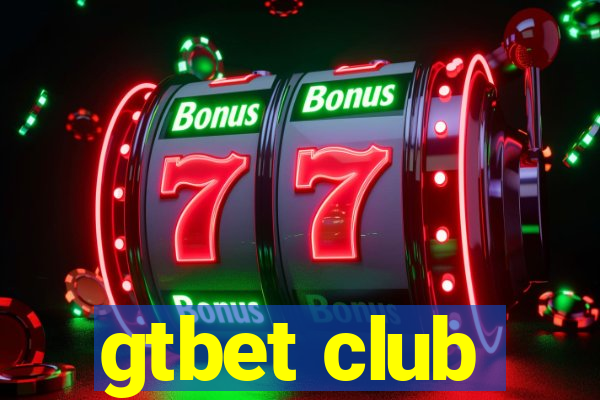 gtbet club